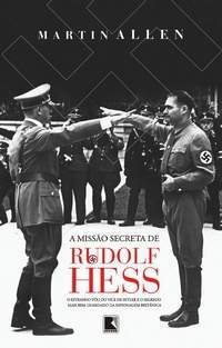 A Missão Secreta de Rudolf Hess